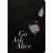 Go Ask Alice: 50th Anniversary Edition