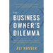 The Business Owner's Dilemma: Take Control of the Mental Chatter, Clarify Your Ideal Future, and Enjoy the Success You've Earned