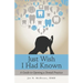 Just Wish I Had Known: A Guide to Opening a Dental Practice
