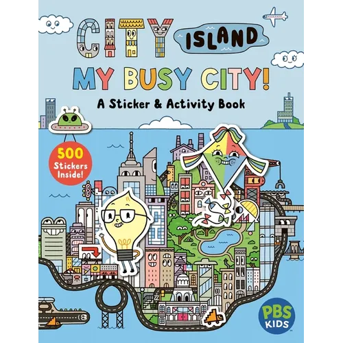 City Island: My Busy City a Sticker & Activity Book: Includes 500+ Stickers!