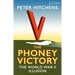 The Phoney Victory: The World War II Illusion