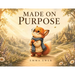 Made on Purpose