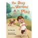 The Dog Who Wanted to Play