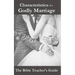 Characteristics of a Godly Marriage