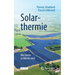 Solarthermie: Wie Sonne Zu Wärme Wird