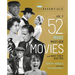 The Essentials Vol. 2: 52 More Must-See Movies and Why They Matter