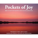 Pockets of Joy: When it's hard to find happiness, look for the tiny pockets of joy