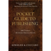 Pocket Guide to Publishing: 100 Things Authors Should Know