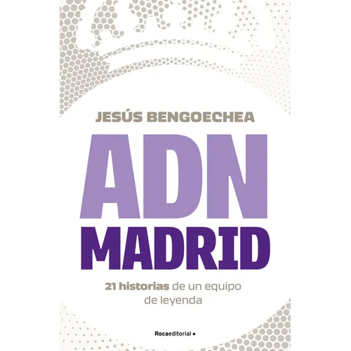 Adn Madrid / Madrid DNA