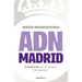 Adn Madrid / Madrid DNA