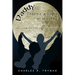 Daddy, There's a Light in the Sky: An Illumination of Life Stories