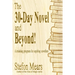 The 30-Day Novel and Beyond!: A training program for aspiring novelists