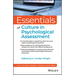 Essentials of Culture in Psychological Assessment