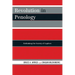 Revolution in Penology: Rethinking the Society of Captives