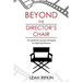 Beyond the Director's Chair: 10 Leadership Success Strategies for Aspiring Directors