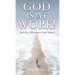 God Is at Work!: And the Difference That Makes