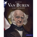 Martin Van Buren: Our 8th President