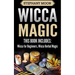Wicca Magic: 2 Manuscripts - Wicca For Beginners, Wicca Herbal Magic