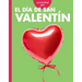 Curiosidad Por El Día de San Valentín