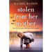 Stolen from Her Mother: An utterly heartbreaking World War Two page-turner set between Ireland and America