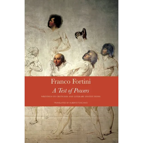 A Test of Powers: Writings on Criticism and Literary Institutions