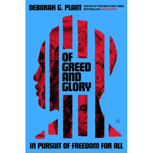 Of Greed and Glory: In Pursuit of Freedom for All