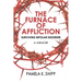 The Furnace of Affliction
