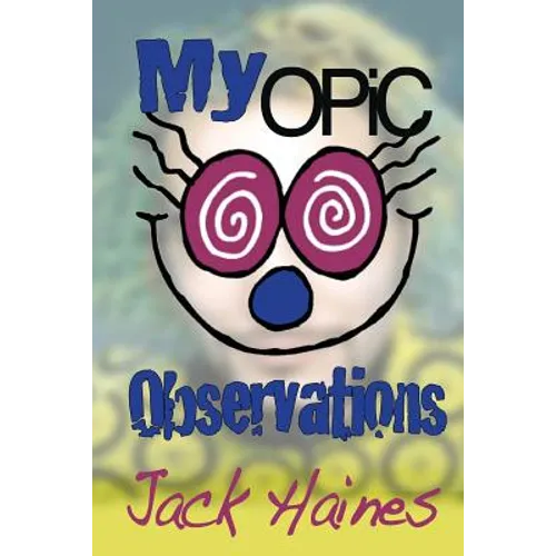 My Opic Observation