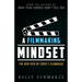 A Filmmaking Mindset: The New Path of Today's Filmmaker