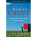 Made to Crave Bible Study Participant's Guide: Satisfying Your Deepest Desire with God, Not Food