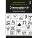 Construction 4.0: An Innovation Platform for the Built Environment
