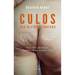 Culos: Una Historia Trasera