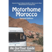 OurTour Guide to Motorhome Morocco: How to Travel Independently to Morocco in Your Motorhome or Campervan