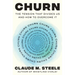 Churn: The Tension That Divides Us and How to Overcome It