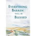 Everything Barren Will Be Blessed