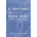 A Gentleman in Every Slum