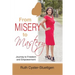 From Misery to Mastery: Journey to freedom and empowerment