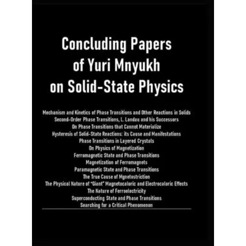 Concluding Papers of Yuri Mnyukh on Solid-State Physics