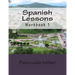 Spanish Lessons: Workbook 1