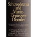 Schizophrenia and Manic-Depressive Disorder: The Biological Roots of Mental Illness as Revealed by the Landmark Study of Identical Twins