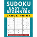 Sudoku for Beginners: 101 Easy Large Print Puzzles, One Puzzle Per Page Vol 1