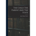The Child The Parent And The State