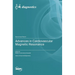 Advances in Cardiovascular Magnetic Resonance