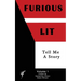 Furious Lit: Tell Me A Story