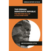The German Democratic Republic: The Rise and Fall of a Cold War State