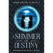 A Summer of Destiny