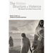 The Hidden Structure of Violence: Who Benefits from Global Violence and War