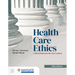 Health Care Ethics: Critical Issues for the 21st Century