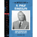 The Untold Story of A. Philip Randolph: Union Organizer and Civil Rights Activist