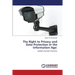 The Right to Privacy and Data Protection in the Information Age